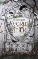 World After: An Ending World Novel 1949485269 Book Cover