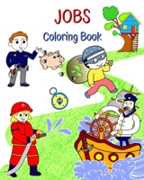 Jobs Coloring Book: Beautiful illustrations of popular professions for children to learn about B0CFG7VLJ6 Book Cover