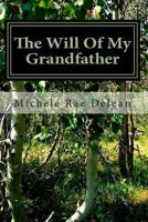 The Will Of My Grandfather 1478197382 Book Cover