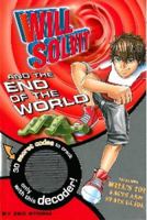 Will Solvit and the End of the World 1445404605 Book Cover