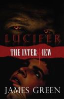 Lucifer- The Interview 0985002034 Book Cover