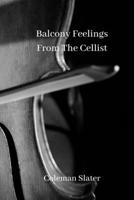 Balcony Feelings From The Cellist 8200215601 Book Cover