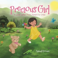 Precious Girl: A Love Letter From Parent to Child 0228877717 Book Cover