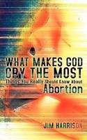 What Makes God Cry The Most 1606479245 Book Cover