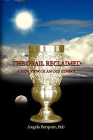 The Grail Reclaimed 1441522026 Book Cover