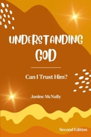 Understanding God: Can I Trust Him? (Understanding Life for Kids) B0CVJ1BBJ9 Book Cover