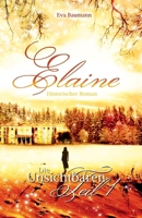 Die Unsichtbaren: Band 1: Elaine 1511579722 Book Cover