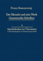 Sprachdenken Im Ubersetzen: Arbeitspapiere Zur Verdeutschung Der Schrift v. 2 (Franz Rosenzweig Gesammelte Schriften) 9024728541 Book Cover