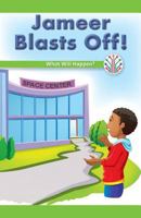 Jameer Blasts Off!: What Will Happen? 1538352109 Book Cover