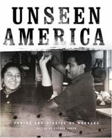 unseenamerica: Photos and Stories by Workers 0060594063 Book Cover