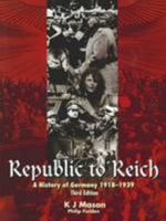 Republic to Reich a History of Germany 1918- -1939 0170197905 Book Cover