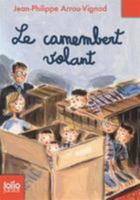 Le Camenbert volant 2070553035 Book Cover