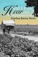 Will I Ever Hear the Whippoorwills? B0C2S6QCMP Book Cover