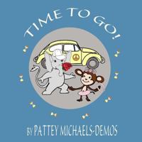 Time to Go!: (A Song) 1500845078 Book Cover