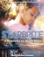 Starbrite: A Screenplay Book B099FVZDCR Book Cover
