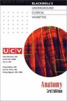 Underground Clinical Vignettes: Anatomy: Classic Clinical Cases for USMLE Step 1 Review 0632045418 Book Cover