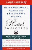 International Foreign Language Guide for Hotel Employees Pack (Living Language Series) 0609602446 Book Cover