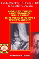 master key to giving birth to greater geniuses 0359069819 Book Cover