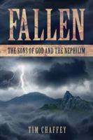 Fallen : The Sons of God and the Nephilim 0996008799 Book Cover