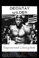 Empowerment Coloring Book: Deontay Wilder Fantasy Illustrations B093RLBN35 Book Cover