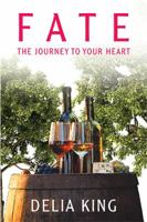 Fate: The Journey to Your Heart 1543491502 Book Cover