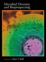 Microbial Diversity and Bioprospecting 1555812678 Book Cover