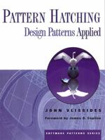Pattern Hatching: Design Patterns Applied 0201432935 Book Cover