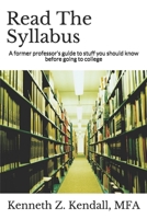 Read The Syllabus: A former professor's guide to stuff you should know before going to college B0875Z5W8H Book Cover