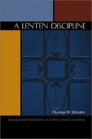 A Lenten Discipline 0788018566 Book Cover