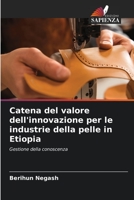 Catena del valore dell'innovazione per le industrie della pelle in Etiopia 6204931369 Book Cover