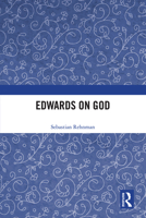 Edwards on God 0754665348 Book Cover