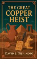 The Great Copper Heist B0G2XTMWXX Book Cover