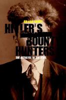 Hitler's Bounty Hunters: The Betrayal of the Jews 1845202031 Book Cover
