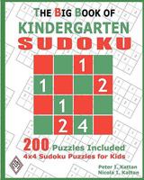 The Big Book of Kindergarten Sudoku: 4x4 Sudoku Puzzles for Kids 1434894770 Book Cover