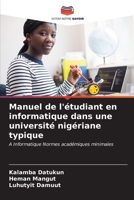 Manuel de l'étudiant en informatique dans une université nigériane typique (French Edition) 6206645576 Book Cover