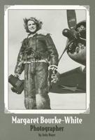 Margaret Bourke-White 0673629228 Book Cover