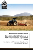 Development and Evaluation of Air Compressor on Agricultural Tractor 6202355972 Book Cover