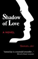 Shadow of Love 0741480638 Book Cover