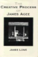 The Creative Process of James Agee (Southern Literary Studies) 0807118966 Book Cover
