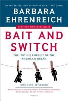 Bait and Switch: The (Futile) Pursuit of the American Dream 0805081240 Book Cover