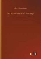 Old Scores and New Readings: Discussions on Musical Subjects 101383125X Book Cover