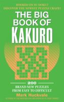 The Big Book of Kakuro 1557047227 Book Cover