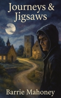 Journeys & Jigsaws 0957544472 Book Cover