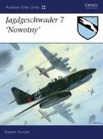 Jagdgeschwader 7 "Nowotny" 1846033209 Book Cover