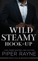 Wild Steamy Hook-Up B0BZN9FPT6 Book Cover