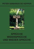 Sprüche / Widersprüche / und wieder Sprüche 3735712657 Book Cover