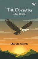 The Cossacks A Tale Of 1852 9374834057 Book Cover
