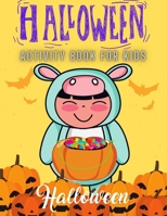 HALLOWEEN AVTIVITY BOOK FOR KIDS B08JDTNBD1 Book Cover