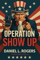 Operation Show Up B0GV218F6J Book Cover