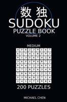 Sudoku Puzzle Book: 200 Medium Puzzles (Sudoku Medium) 1724287222 Book Cover